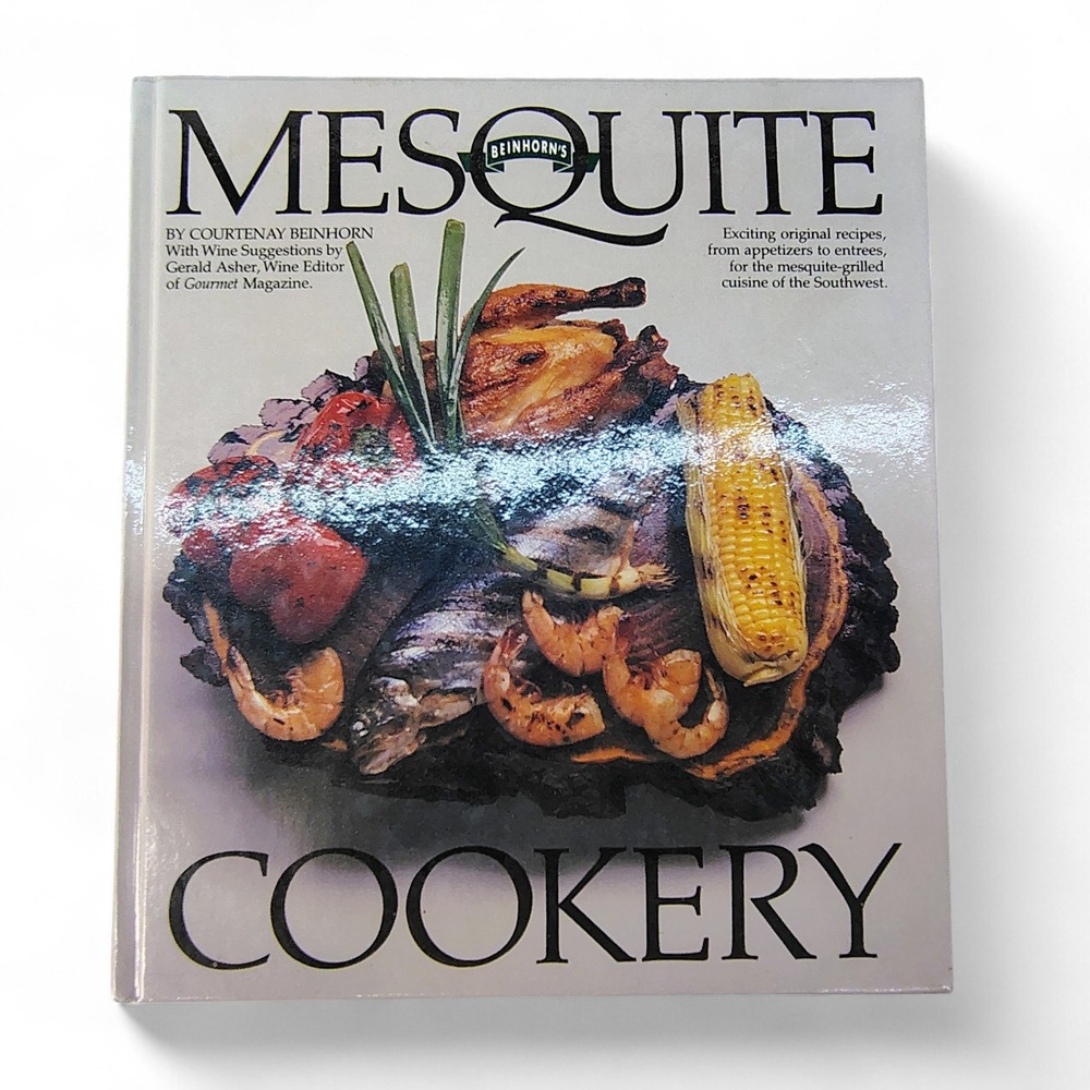 Mesquire Cookery Cookbook by‎ Courtenay Beinhorn 1986 Hardcover